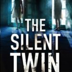 The Silent Twin: A dark, gripping detective thriller (Detective Jennifer Knight Crime Thriller Series) (Volume 3)