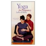 Yoga for Pregnancy, Labor & Birth
