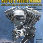 Harley-Davidson Twin Cam, Hop-Up & Rebuild Manual