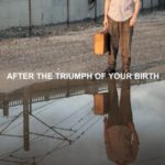 After the Triumph of Your Birth [Blu-ray]