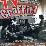 TV Graffiti: The Birth Of TV Comedy
