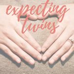 Expecting Twins: What to Expect When You’re Expecting Two