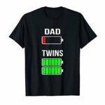 Mens Tired Dad Low battery Twins Full Charge funny gift T Shirt