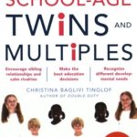 Parenting School-Age Twins and Multiples