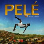 Pele: Birth of a Legend