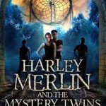 Harley Merlin 2: Harley Merlin and the Mystery Twins